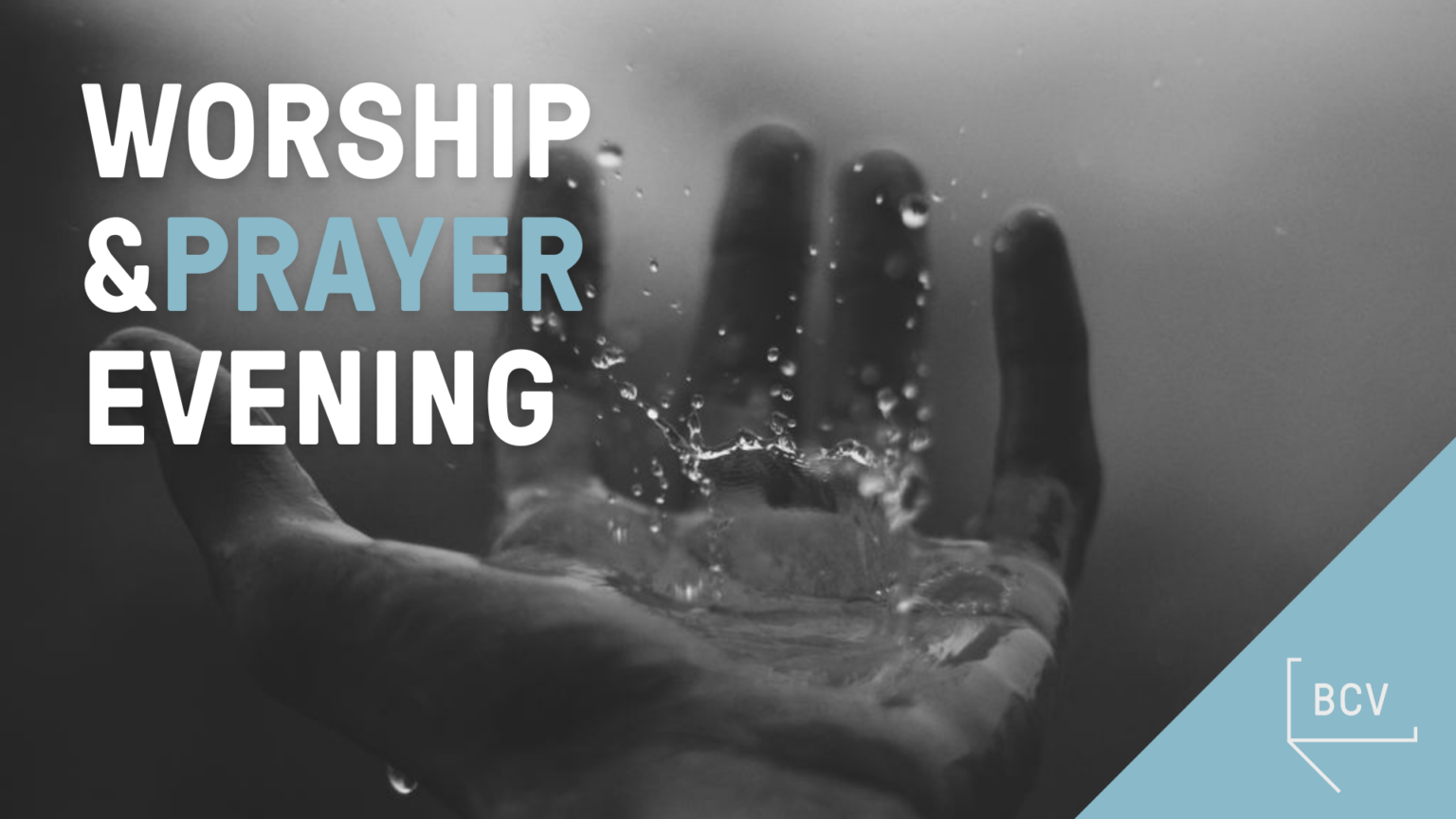 Worship & Prayer Evening - Belfast City Vineyard